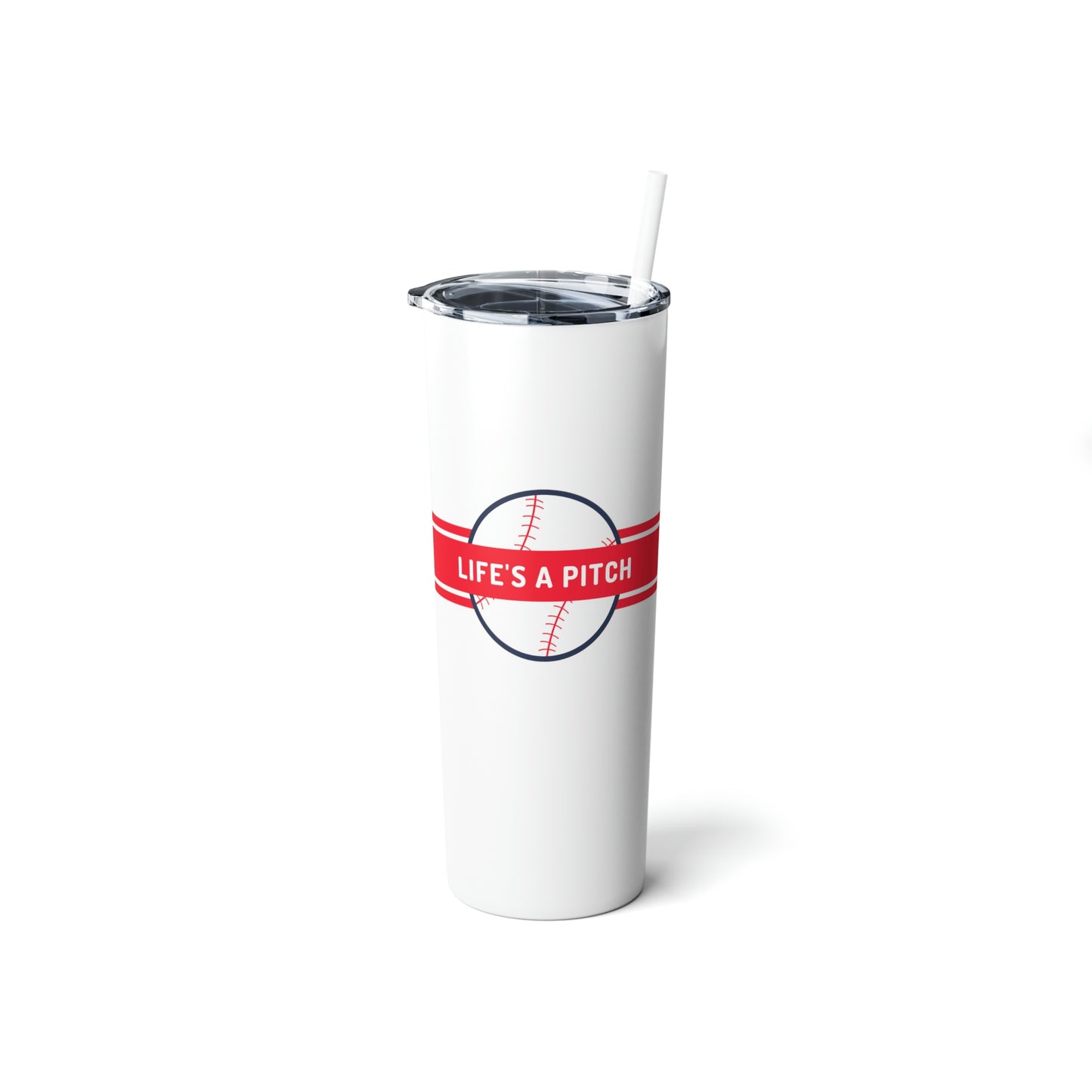 Life's a Pitch Skinny Steel Tumbler with Straw, 20oz