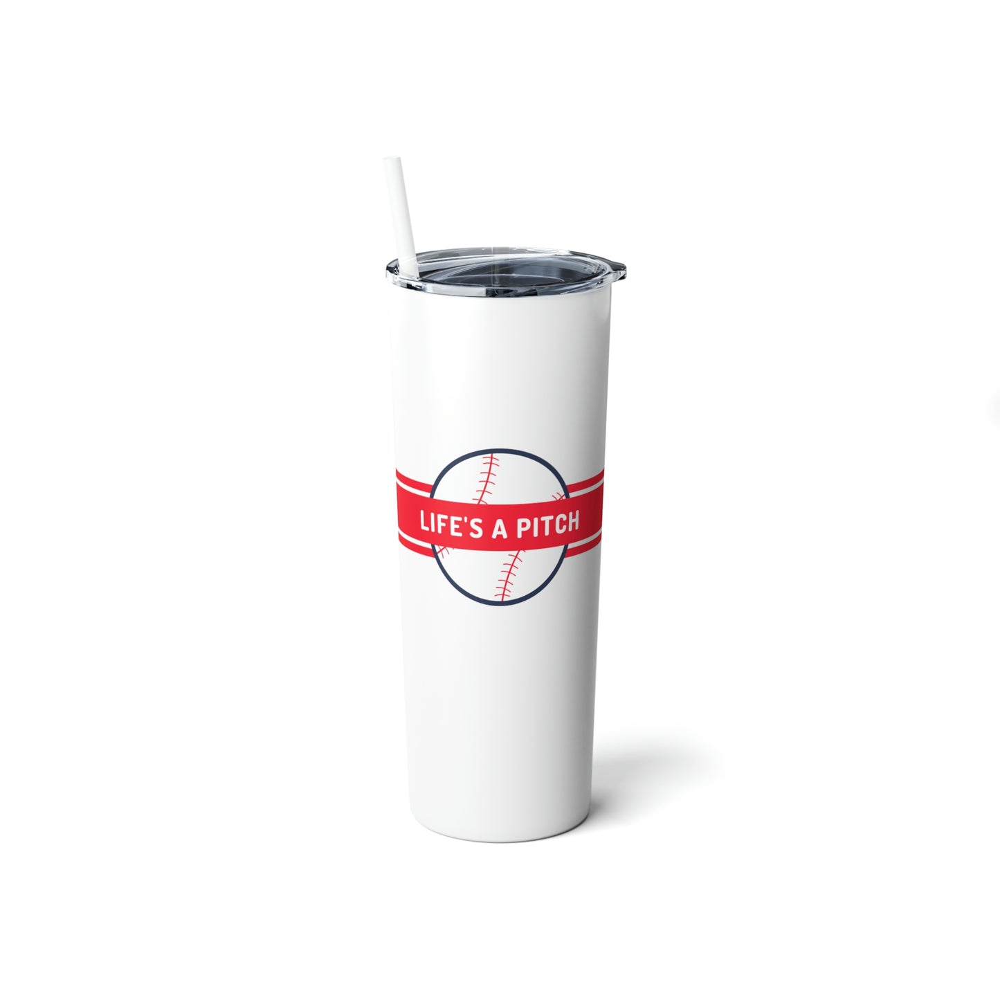 Life's a Pitch Skinny Steel Tumbler with Straw, 20oz