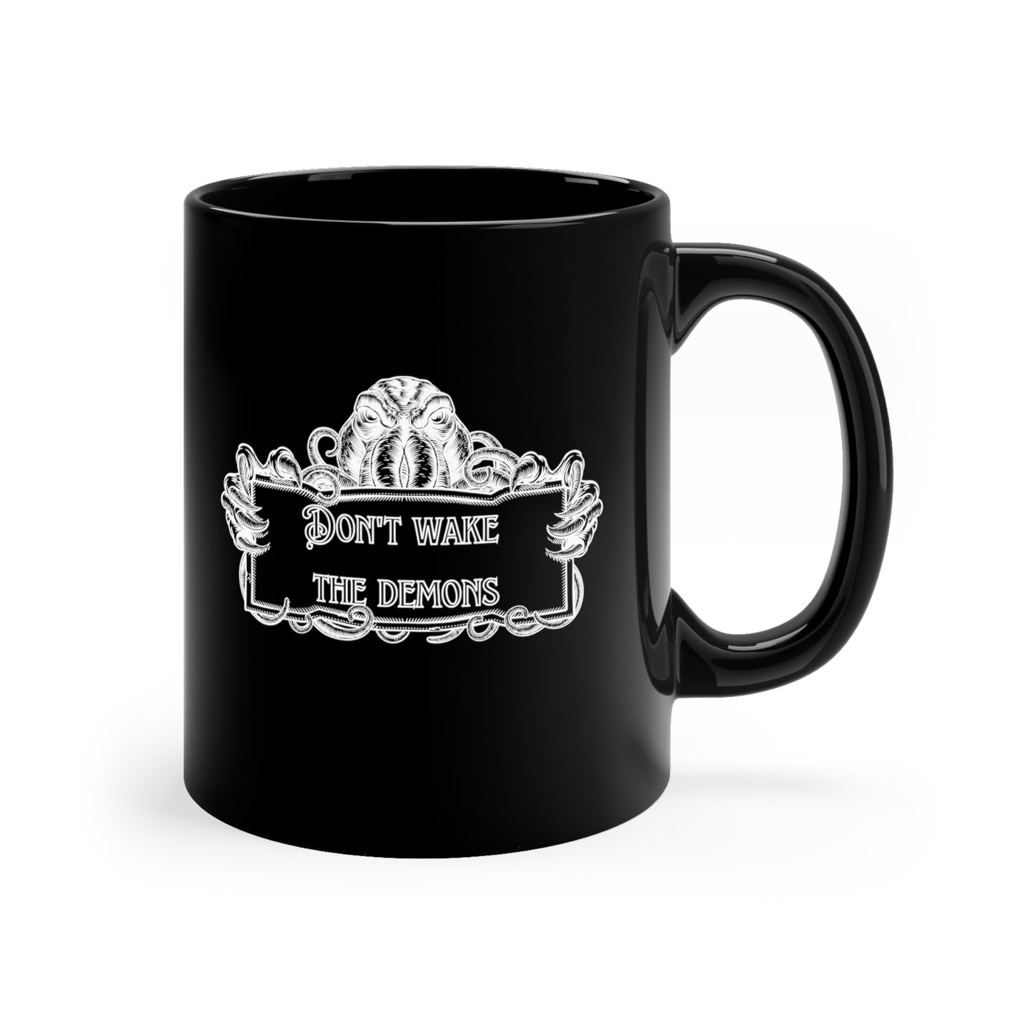 Don't Wake the Demons 11oz Coffee Mug