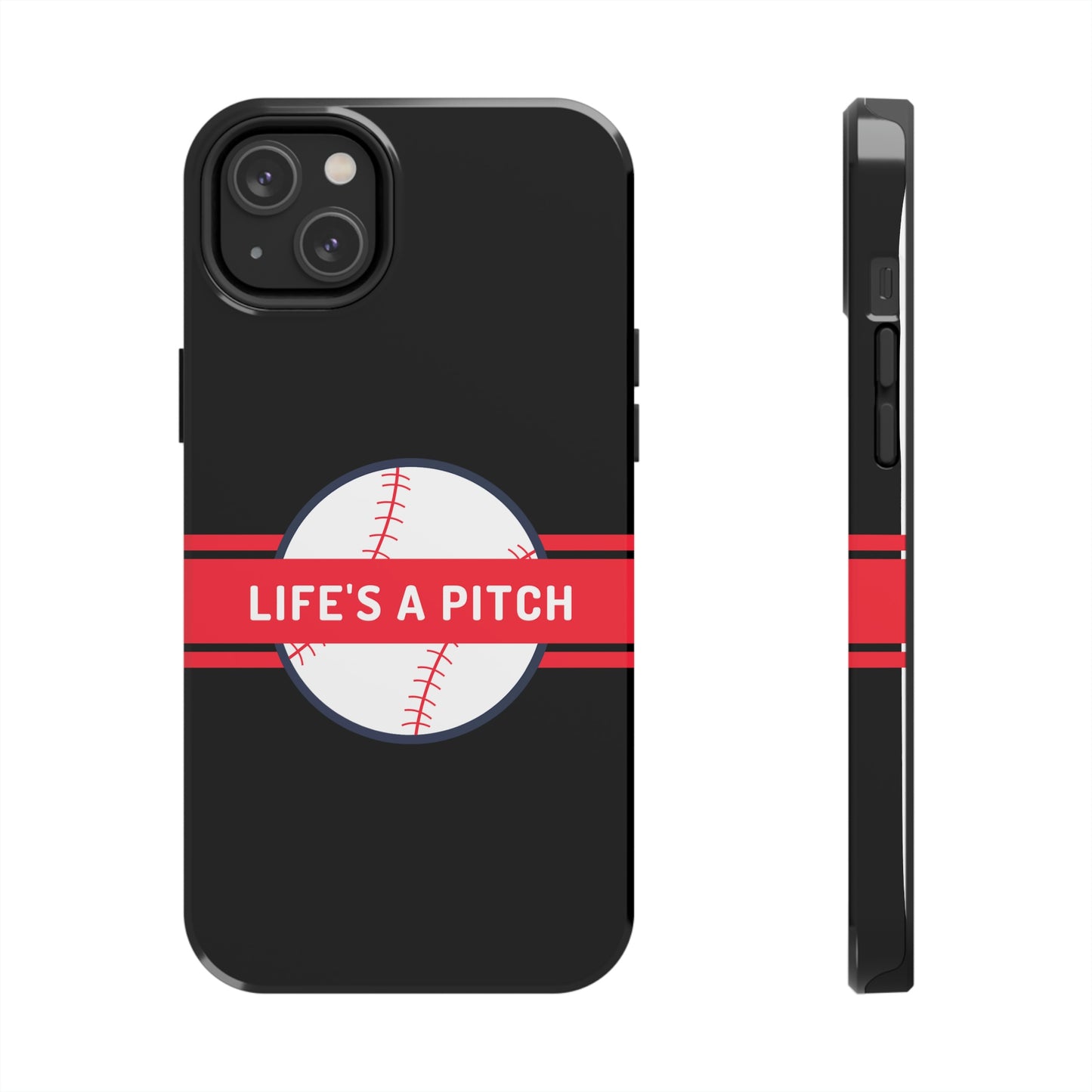 Life's a Pitch iPhone 14 Tough Phone Cases, Case-Mate