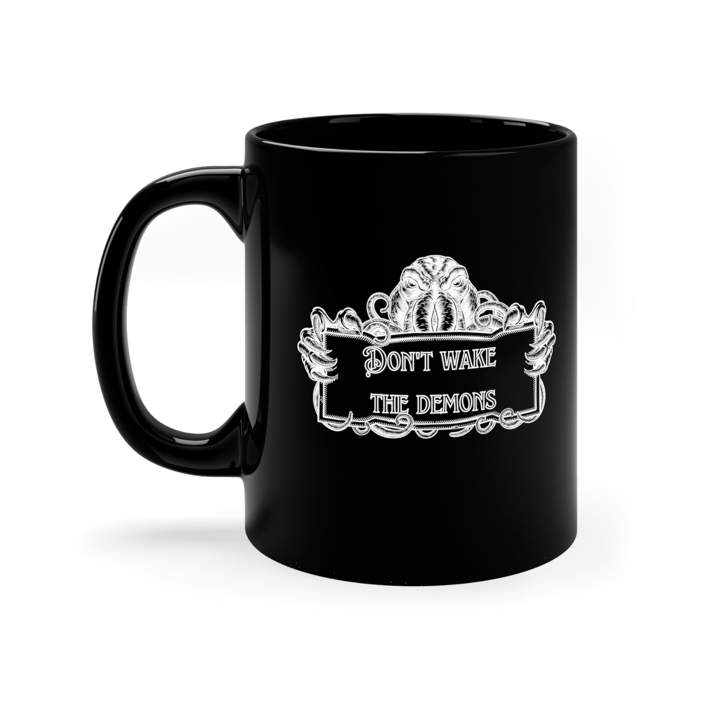 Don't Wake the Demons 11oz Coffee Mug